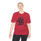 Lift Heavy Run Fast - Unisex Moisture Wicking Tee - Black Logo