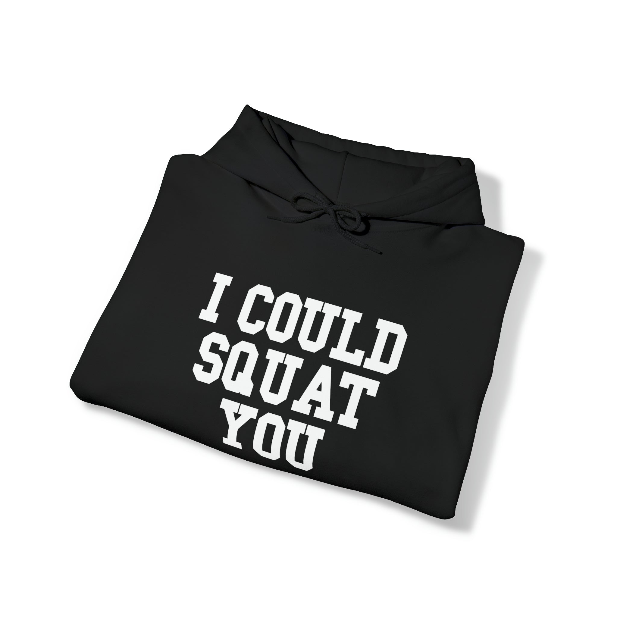 I Could Squat You - Classic Logo White - Unisex Heavy Blend Hooded Sweatshirt Print on Front