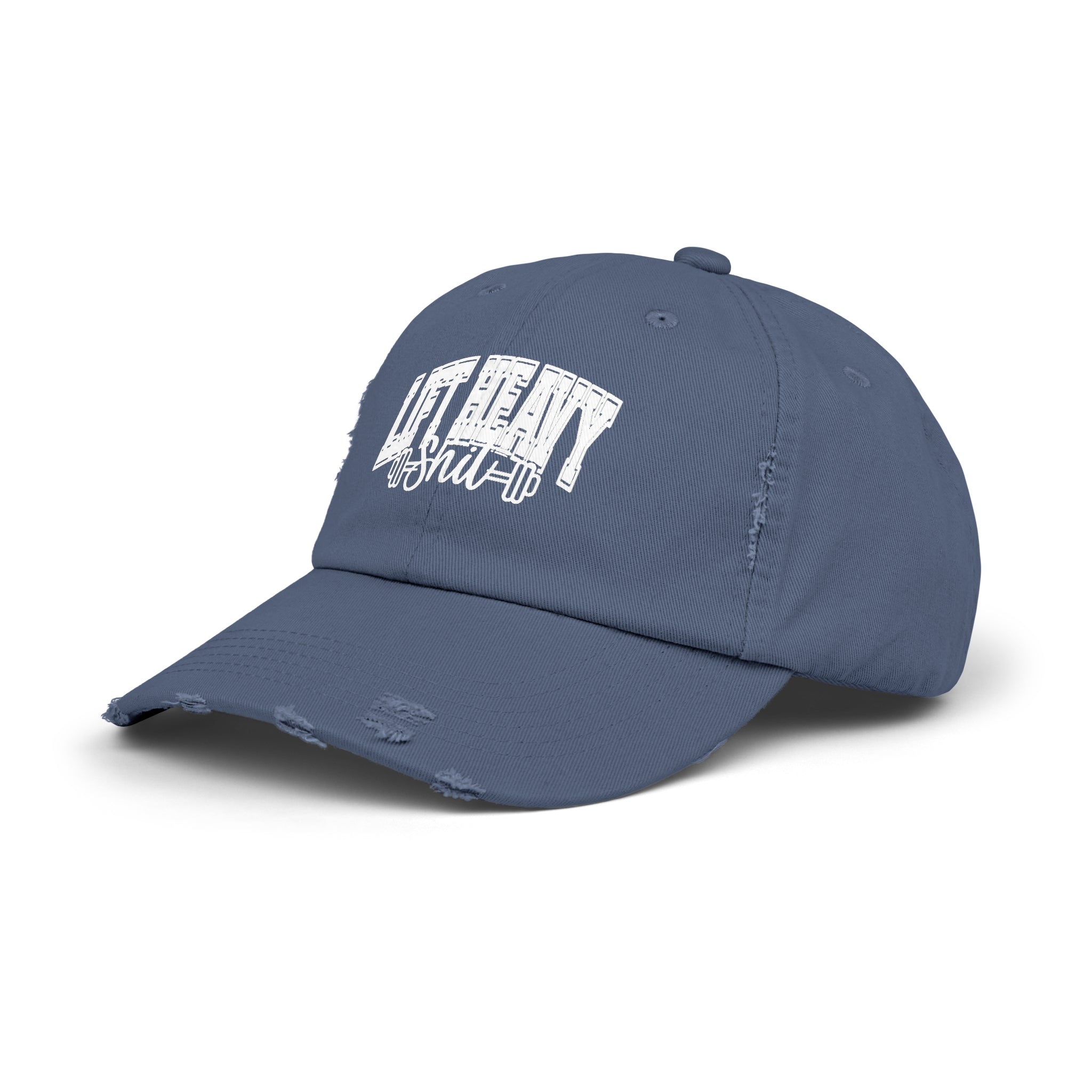 Lift Heavy Shit - Unisex Distressed Cap - White Logo