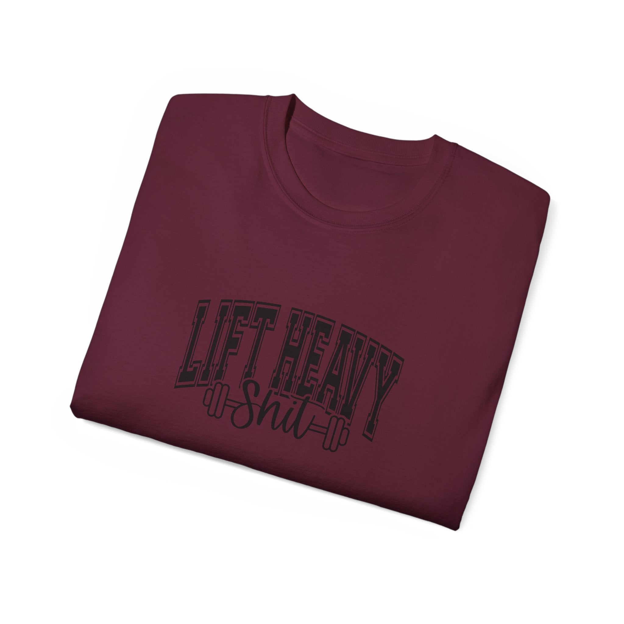 Lift Heavy Shit - Unisex Ultra Cotton Tee - Front Black Logo - Plain Back