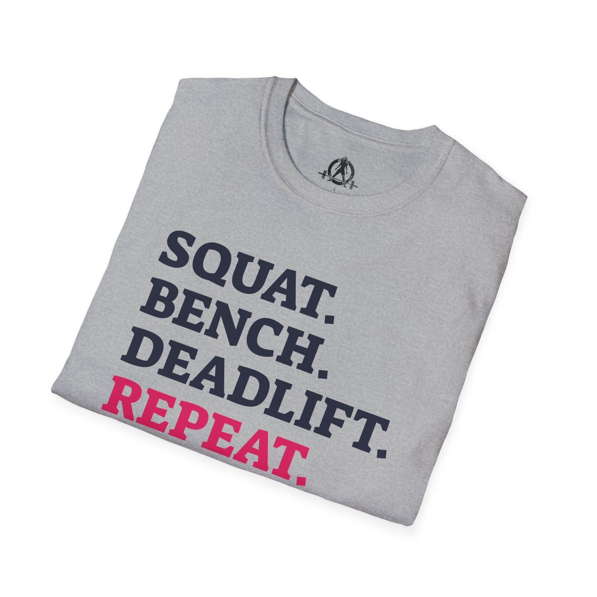 Squat Bench Deadlift Repeat - Unisex Softstyle T-Shirt - Front & WWLW Logo Back