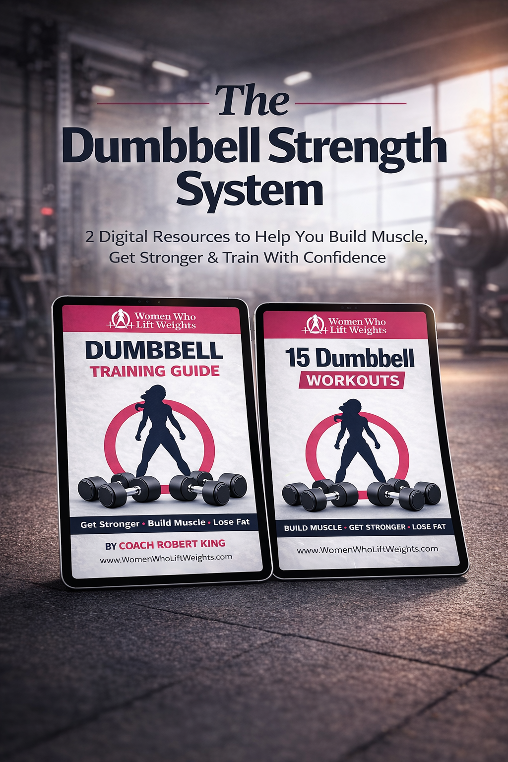 The Dumbbell Strength System