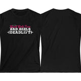 Good Girls Tone, Bad Girls Deadlift - Women's Softstyle Tee -  Plain Back