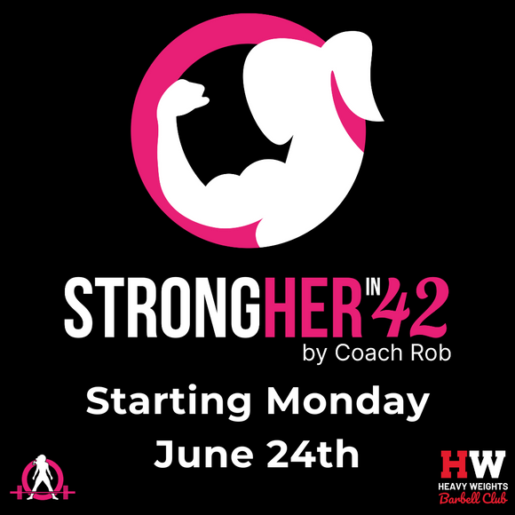 Strong Her in 42 - 6 Week Strength Focused Body Transformation Program