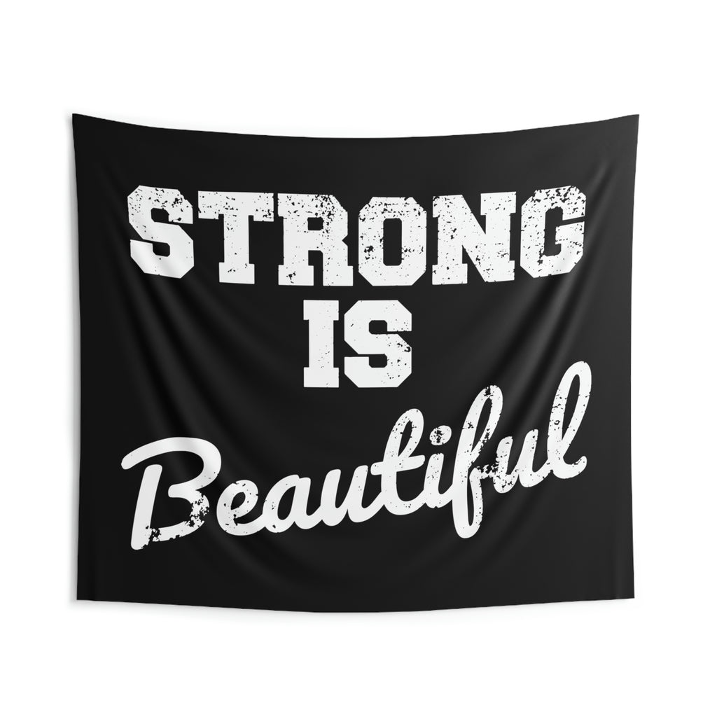Strong Is Beautiful - Indoor Wall Tapestries