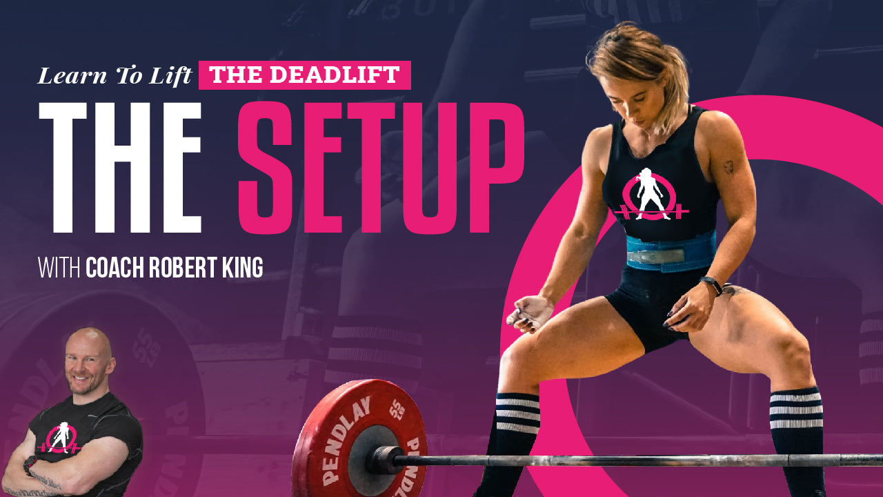 Learn To Lift - The Deadlift For Women - With Coach Robert King