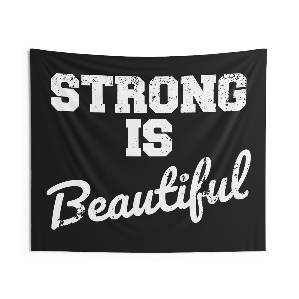 Strong Is Beautiful - Indoor Wall Tapestries