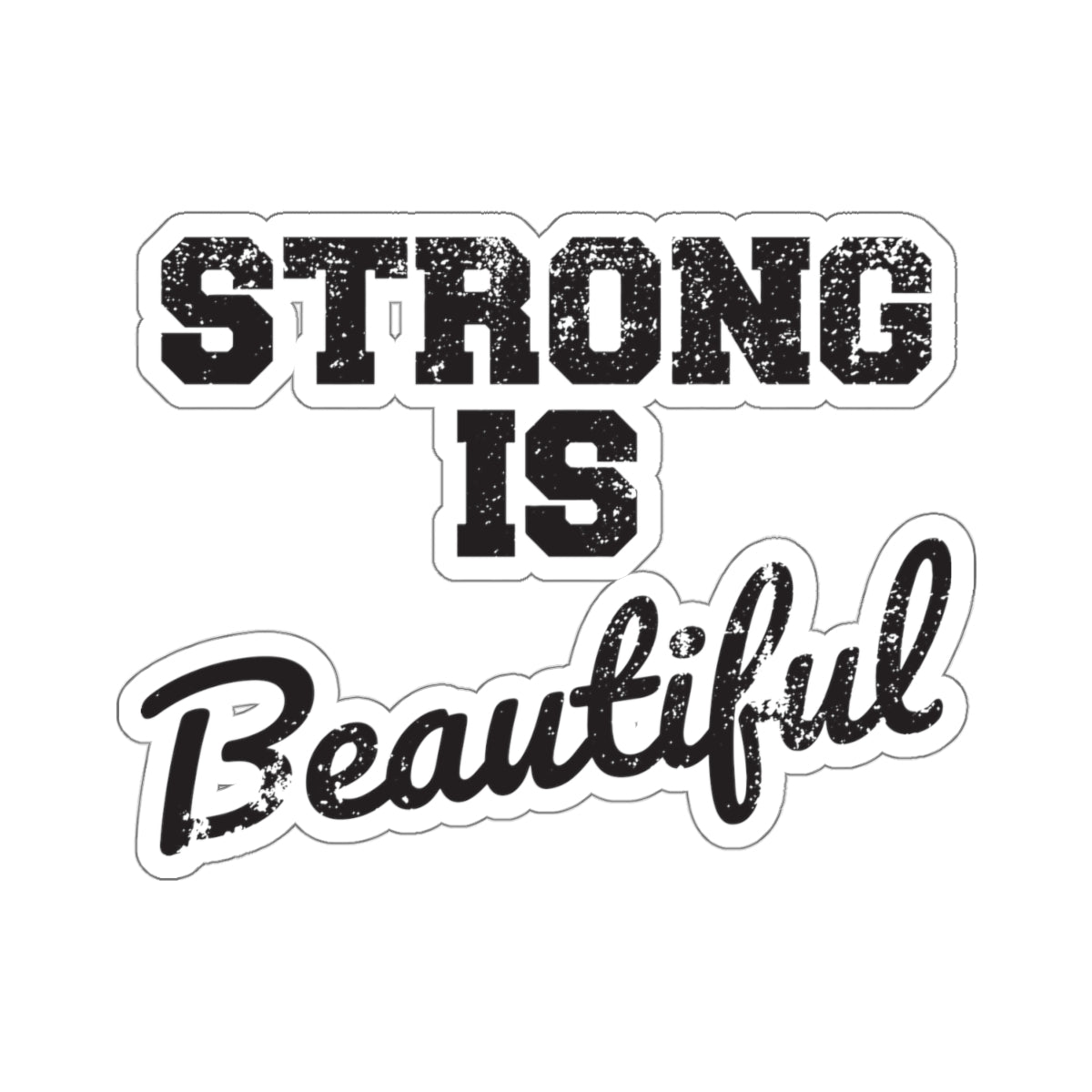 Kiss-Cut Stickers - Strong Is Beautiful