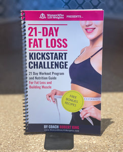 21 Day Fat Loss “Kick Start” Challenge - Print Version